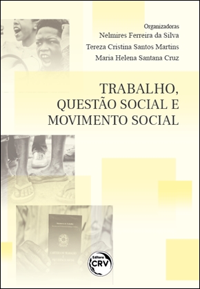 Capa do livro: TRABALHO, QUESTÃO SOCIAL E MOVIMENTO SOCIAL