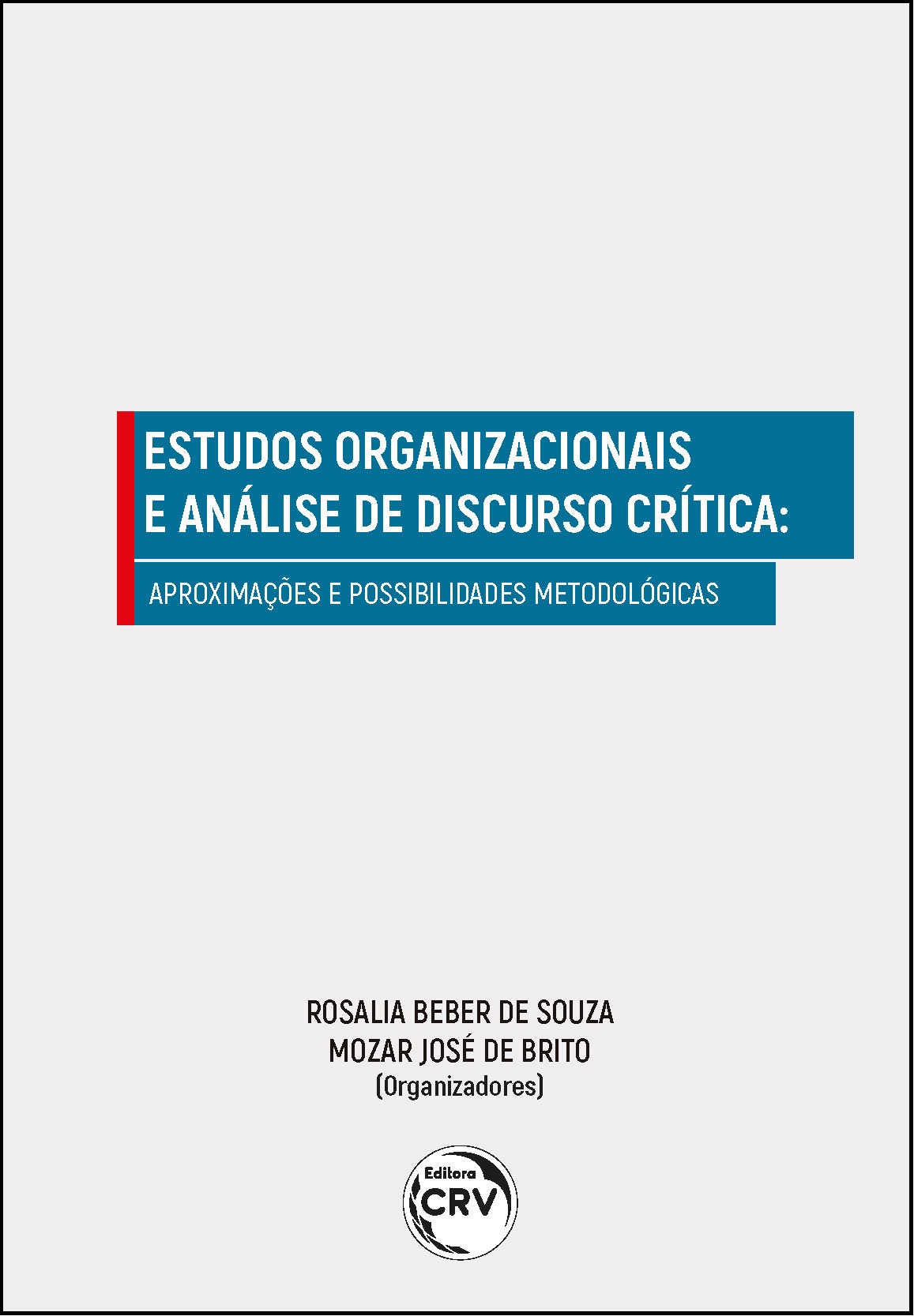 Capa do livro: ESTUDOS ORGANIZACIONAIS E ANÁLISE DE DISCURSO CRÍTICA:<br>aproximações e possibilidades metodológicas