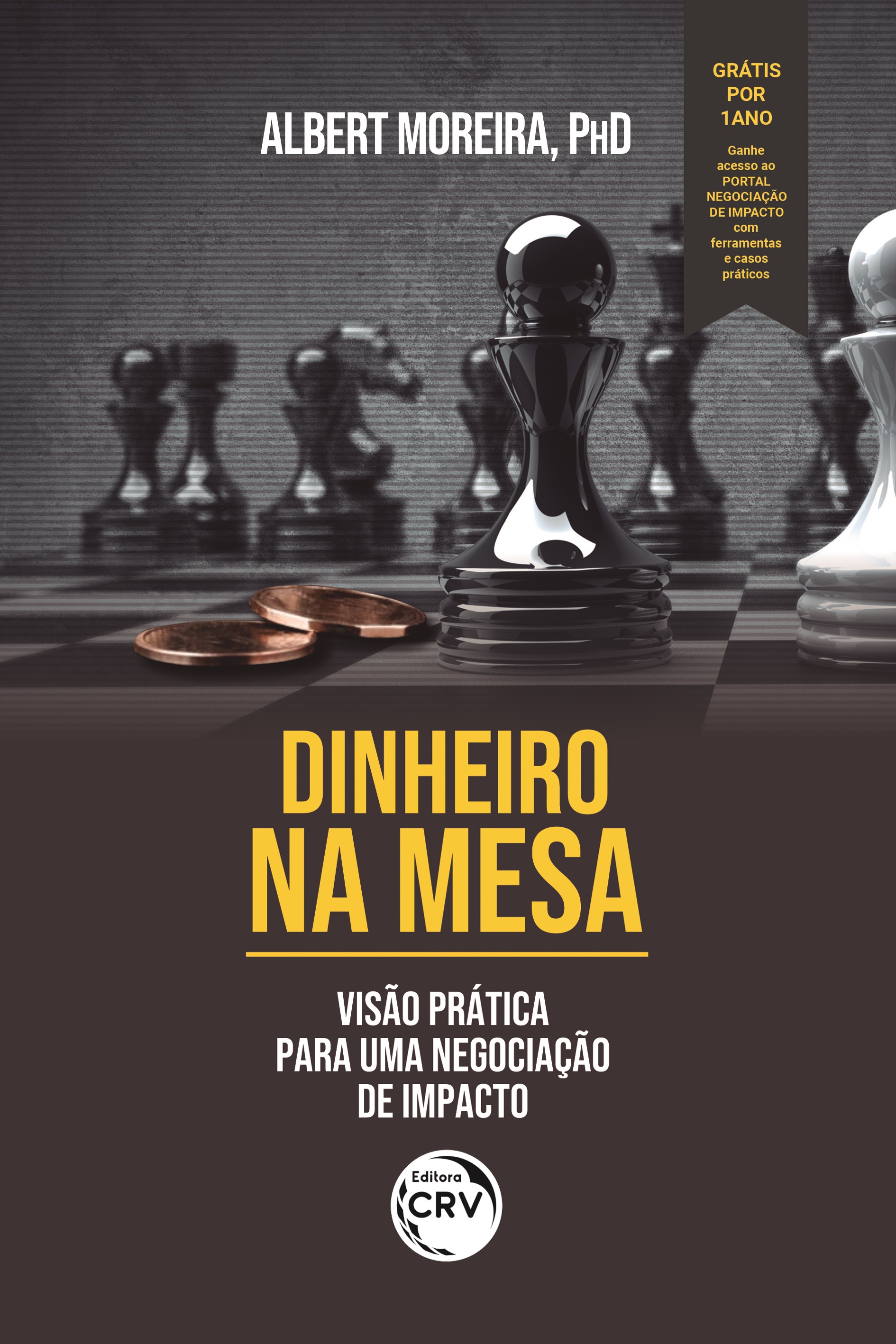 Capa do livro: DINHEIRO NA MESA<br> visão prática para uma negociação de impacto