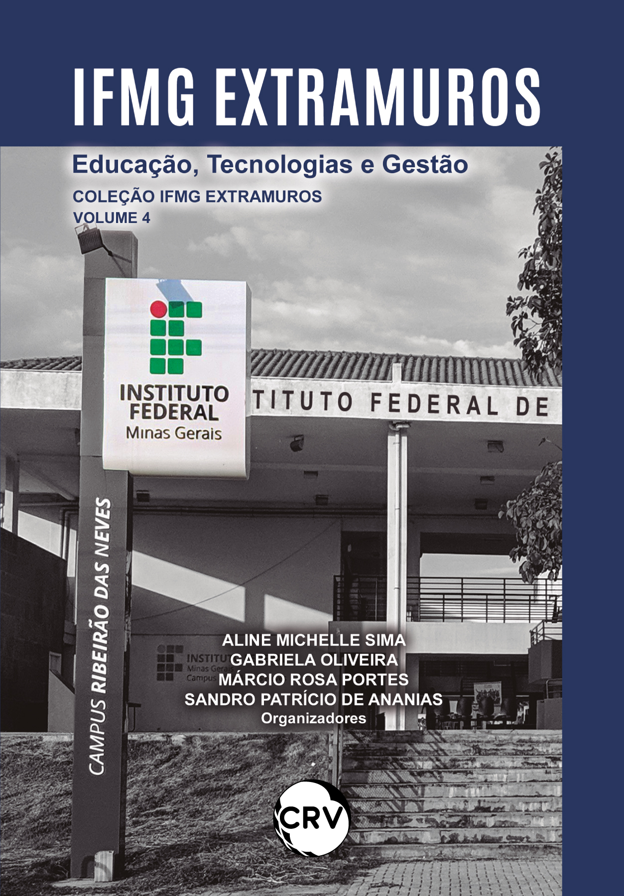 Capa do livro: IFMG extramuros: <br>Educação, Tecnologia e Gestão – VOL. 04