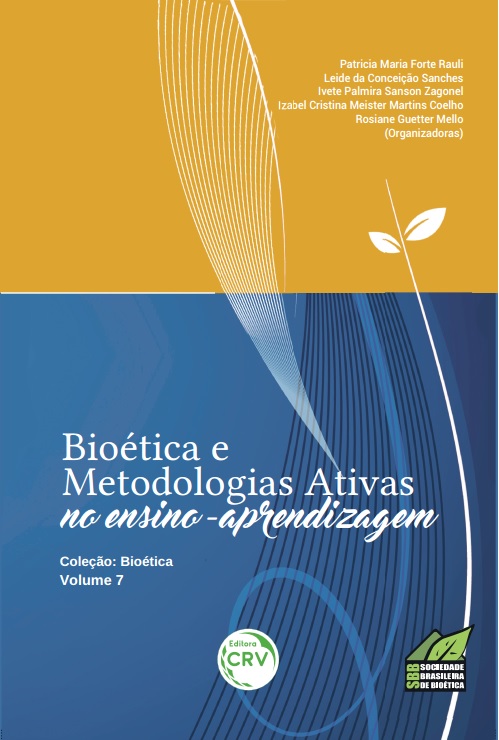 Capa do livro: BIOÉTICA E METODOLOGIAS ATIVAS NO ENSINO APRENDIZAGEM<br>Série Bioética <br>Volume 7