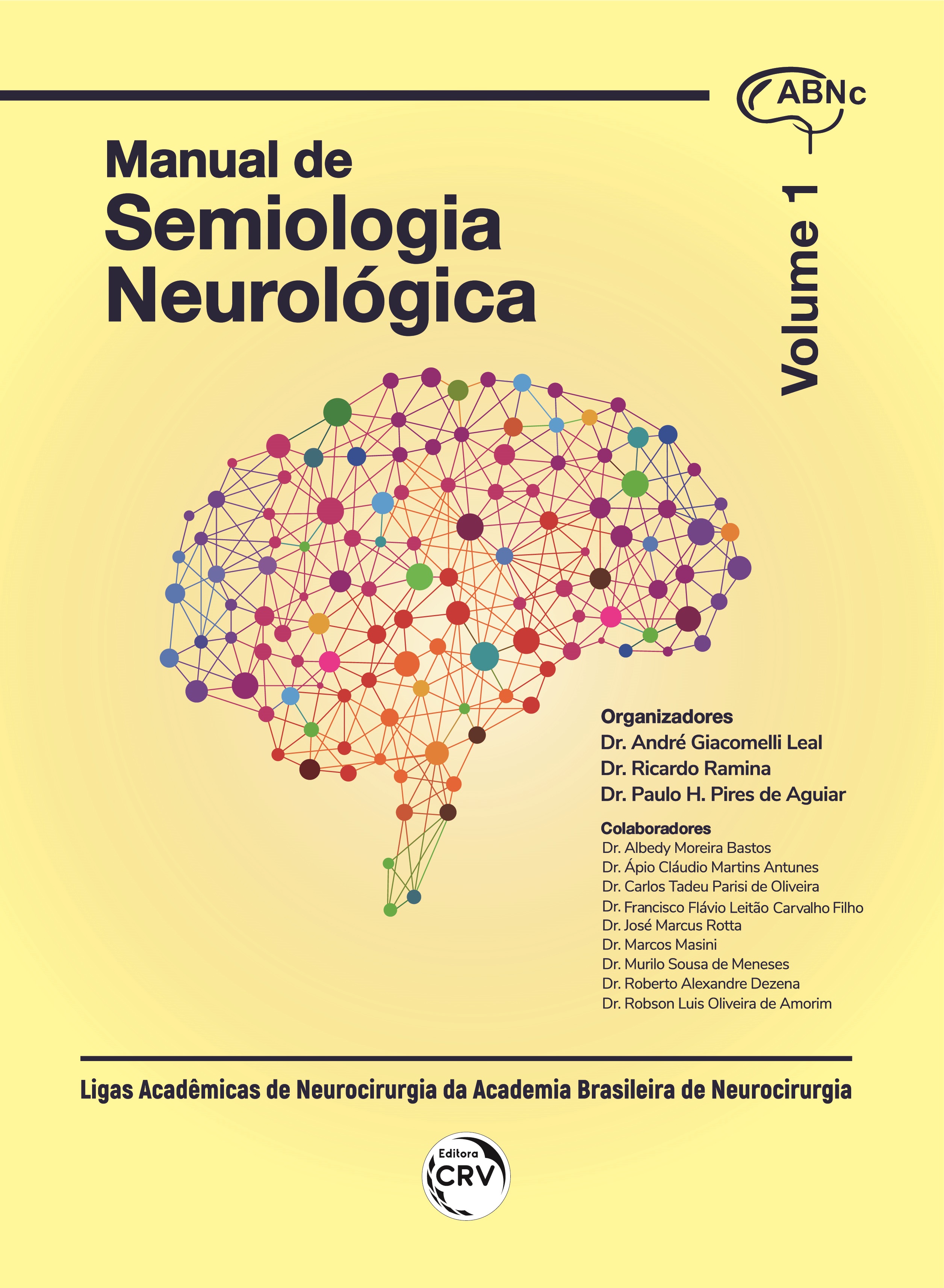 Capa do livro: MANUAL DE SEMIOLOGIA NEUROLÓGICA - VOLUME 1