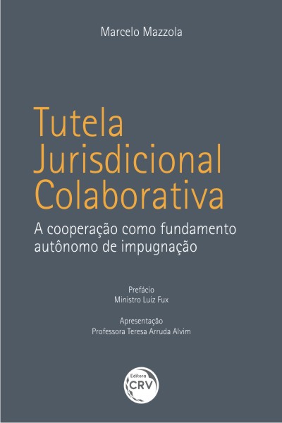 Capa do livro: TUTELA JURISDICIONAL COLABORATIVA:<br>a cooperação como fundamento autônomo de impugnação