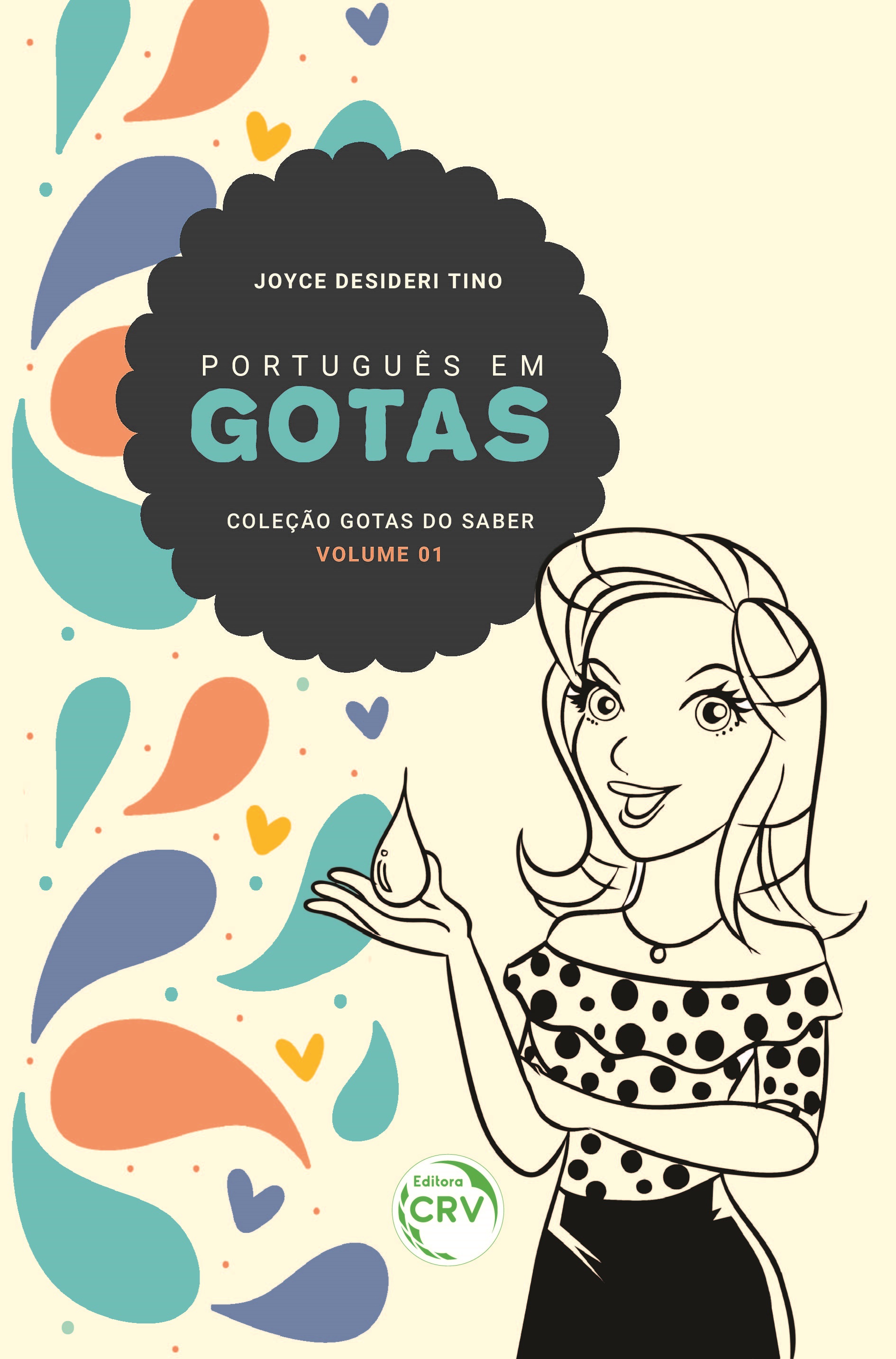 Capa do livro: PORTUGUÊS EM GOTAS <br>COLEÇÃO GOTAS DO SABER VOLUME 1