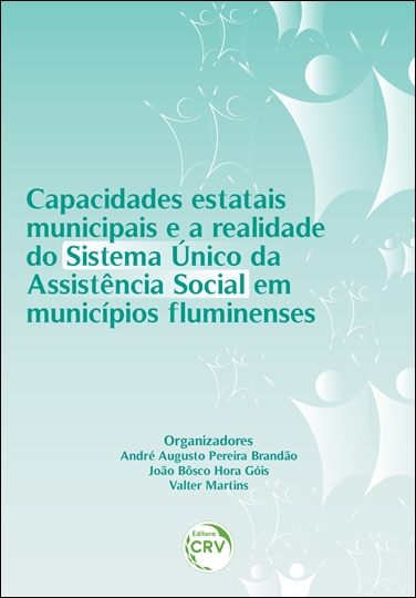 Capa do livro: CAPACIDADES ESTATAIS MUNICIPAIS E A REALIDADE DO SISTEMA ÚNICO DA ASSISTÊNCIA SOCIAL EM MUNICÍPIOS FLUMINENSES