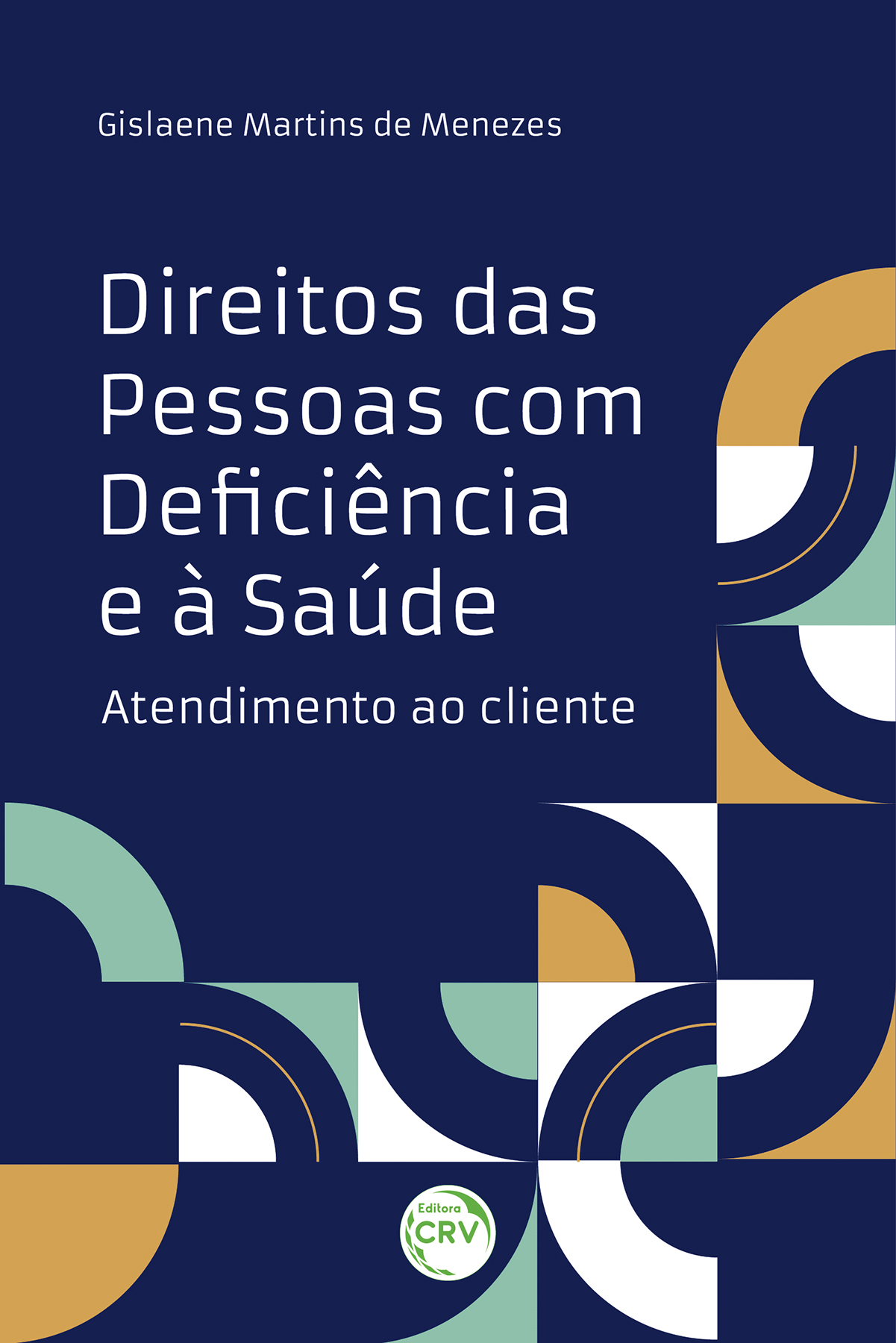 Capa do livro: Direitos das pessoas com deficiência e da saúde: <br> Atendimento ao cliente