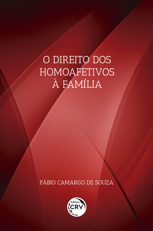 Capa do livro: O DIREITO DOS HOMOAFETIVOS À FAMÍLIA