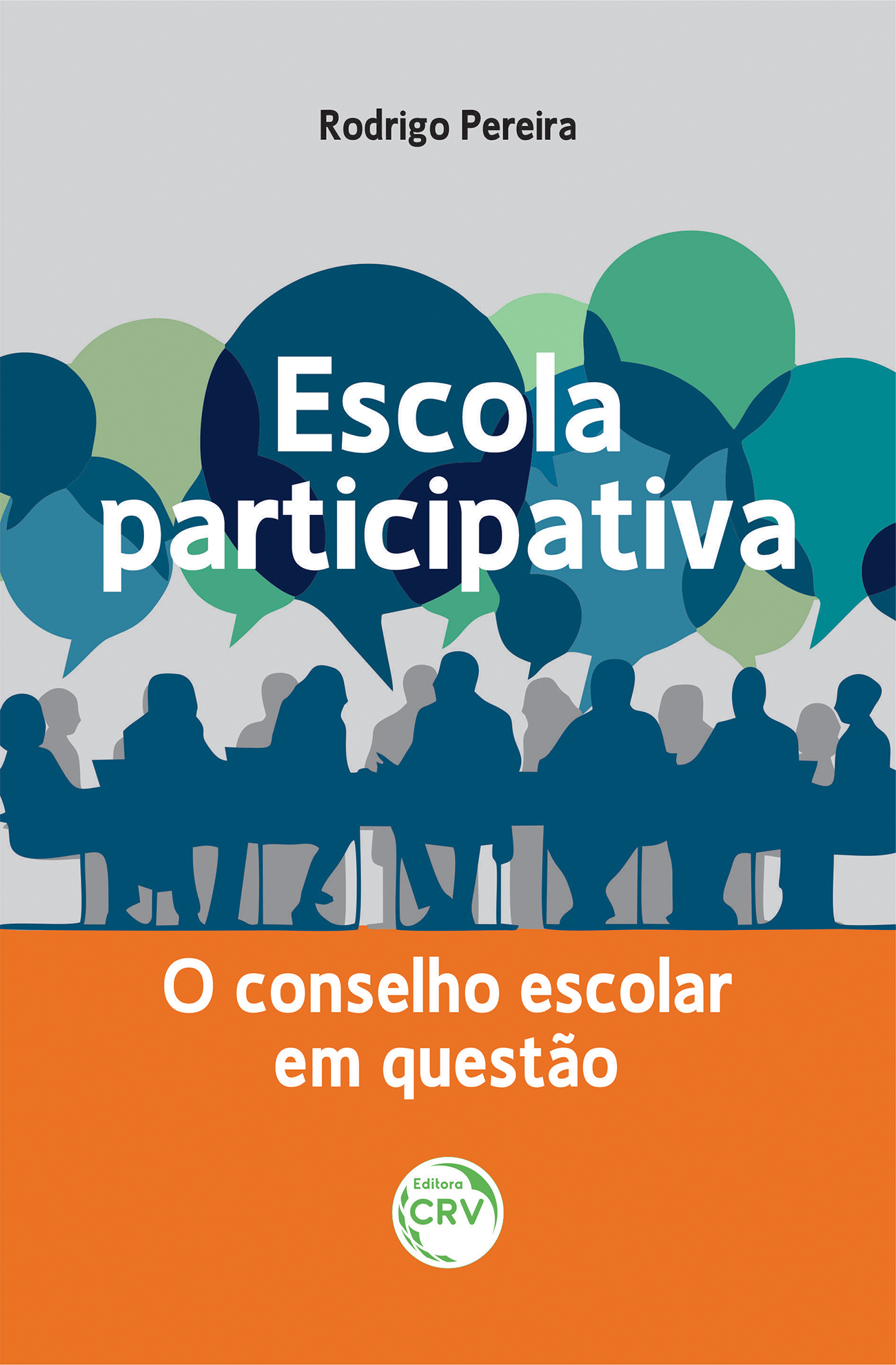 Capa do livro: ESCOLA PARTICIPATIVA: <br>o conselho escolar em questão