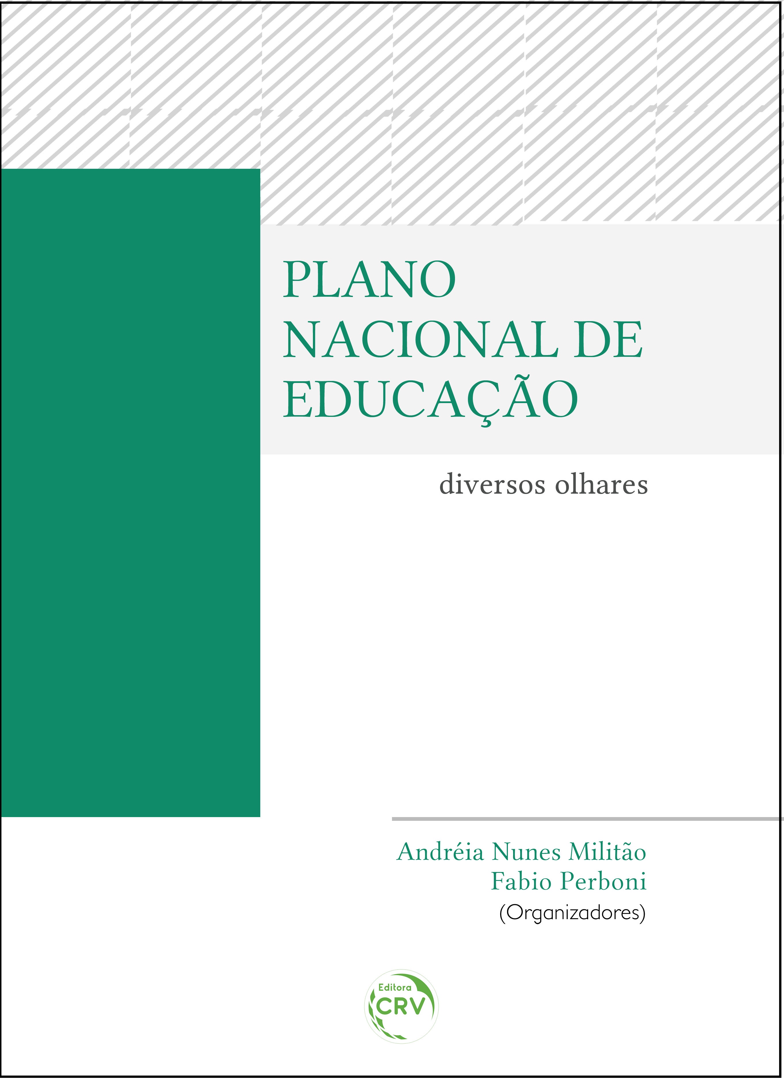 Capa do livro: PLANO NACIONAL DE EDUCAÇÃO:<br> diversos olhares