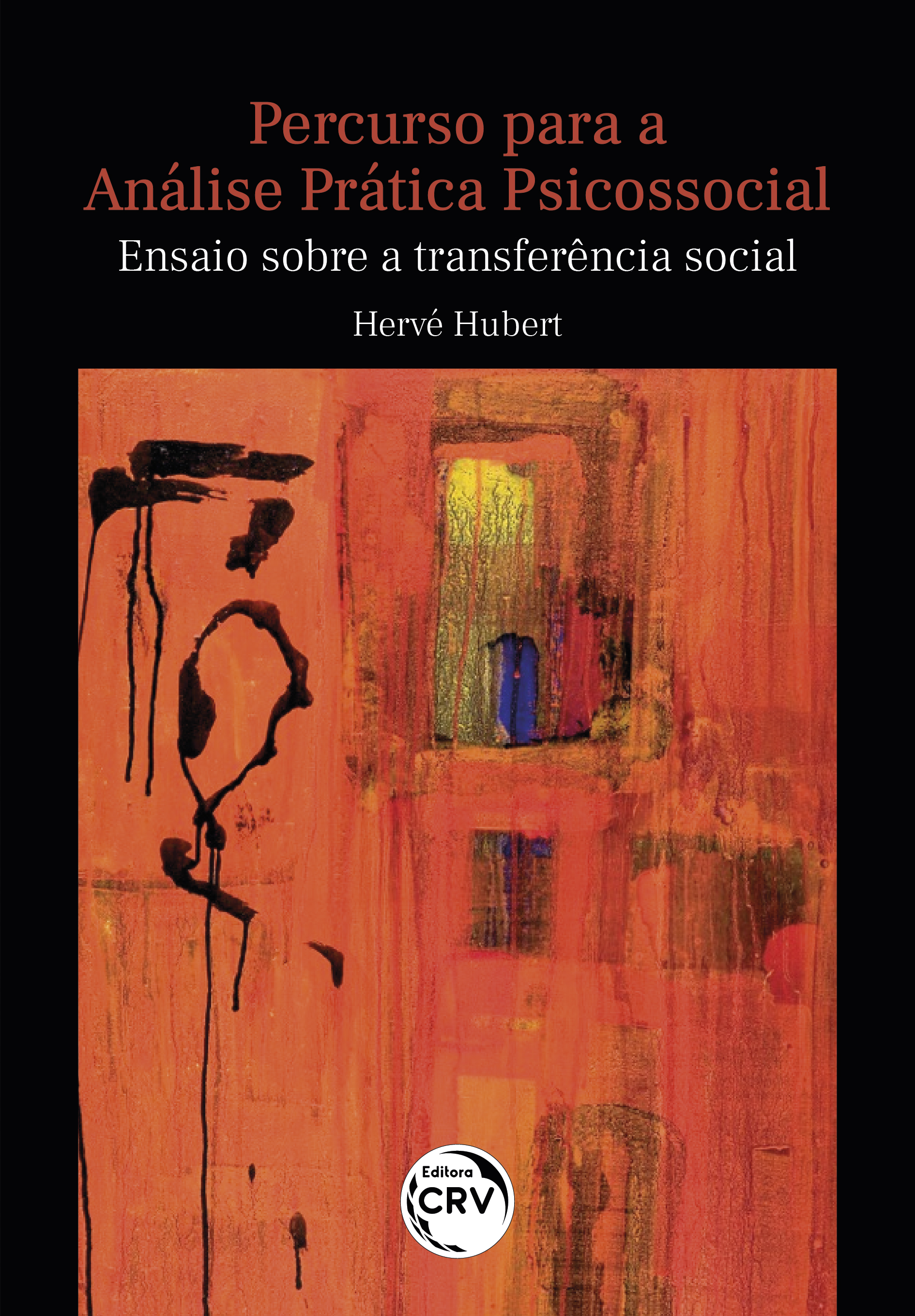 Capa do livro: PERCURSO PARA A ANÁLISE PRÁTICA PSICOSSOCIAL: <br>Ensaio sobre a transferência social