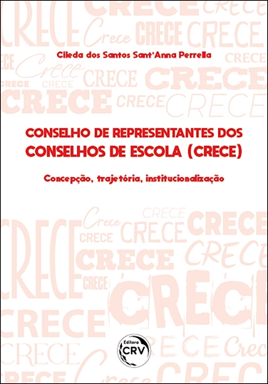 Capa do livro: CONSELHO DE REPRESENTANTES DOS CONSELHOS DE ESCOLA:<br> concepção, trajetória e institucionalização