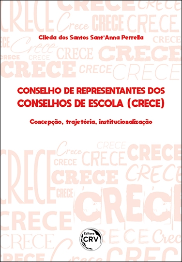 Capa do livro: CONSELHO DE REPRESENTANTES DOS CONSELHOS DE ESCOLA:<br> concepção, trajetória e institucionalização