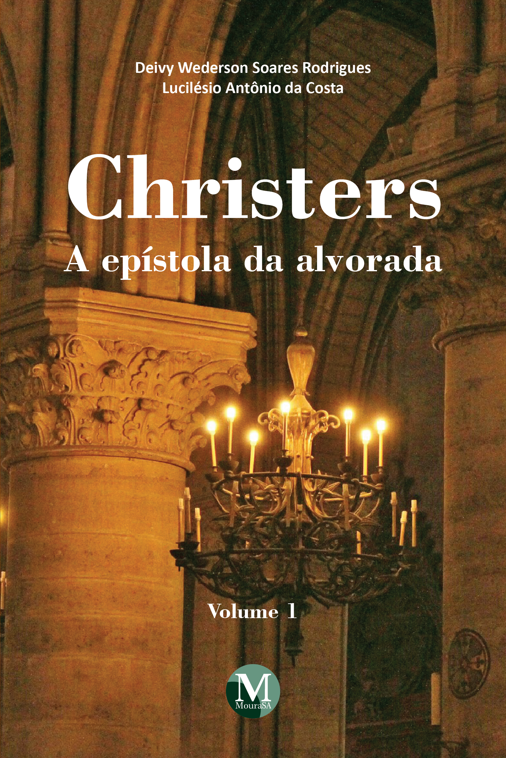 Capa do livro: CHRISTERS:<br> a epístola da alvorada - Volume 1