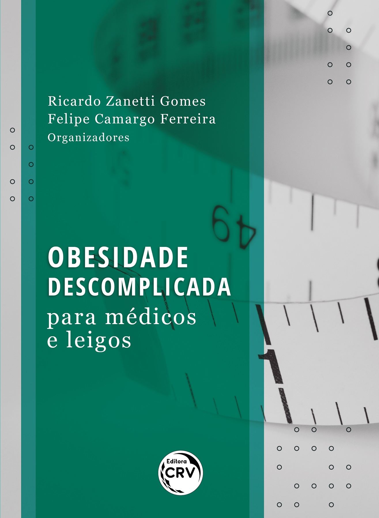 Capa do livro: OBESIDADE DESCOMPLICADA PARA MÉDICOS E LEIGOS