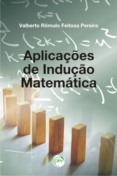 Capa do livro: APLICAÇÕES DE INDUÇÃO MATEMÁTICA