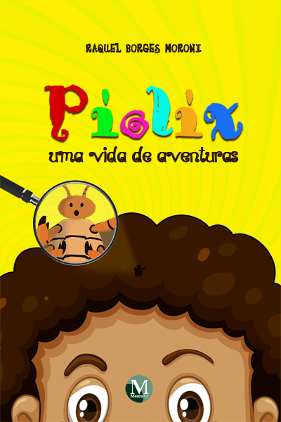 Capa do livro: PIOLIX:<br> uma vida de aventuras