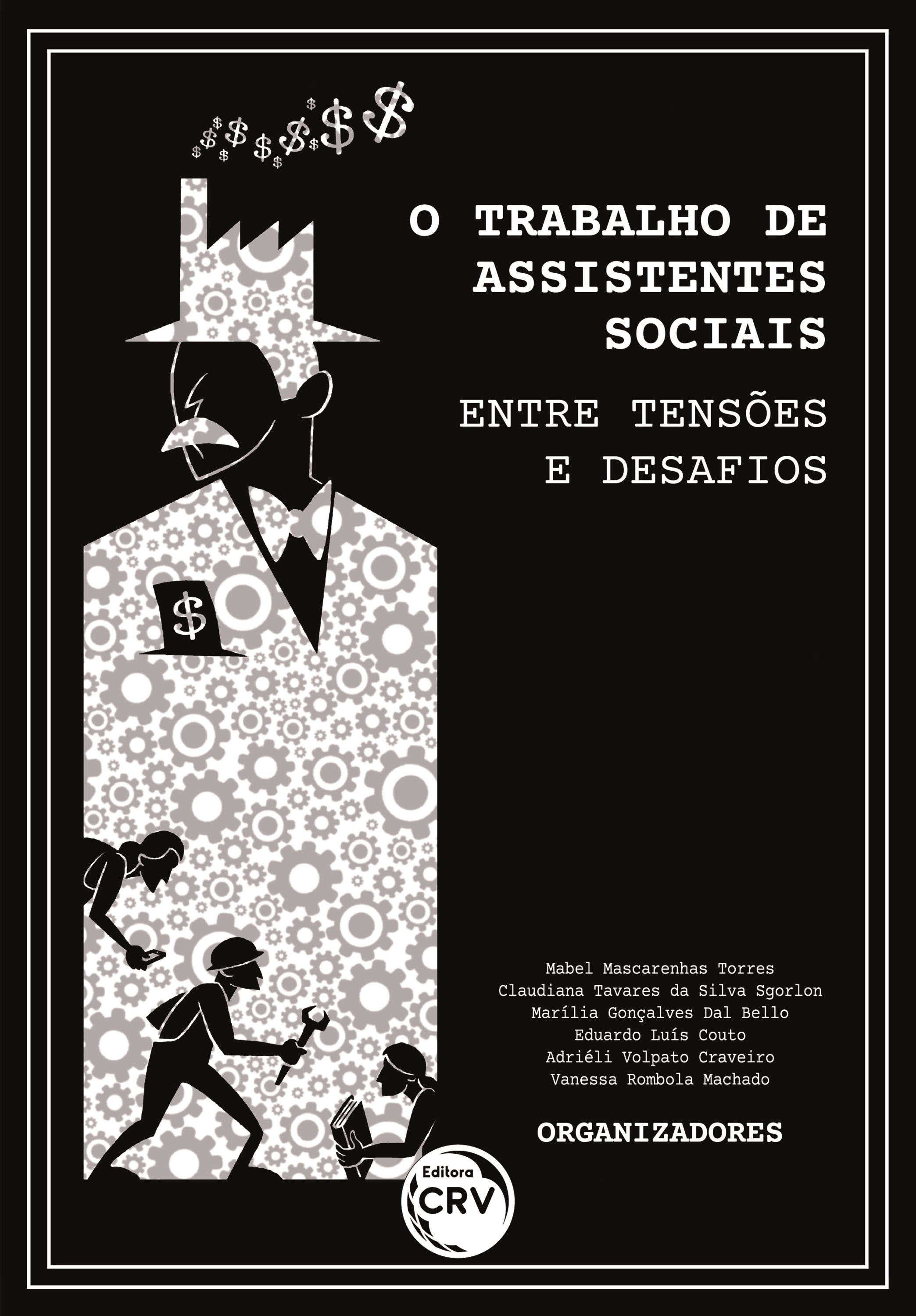 Capa do livro: O TRABALHO DE ASSISTENTES SOCIAIS: <br>entre tensões e desafios