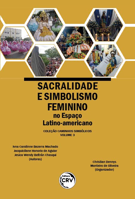 Capa do livro: SACRALIDADE E SIMBOLISMO FEMININO NO ESPAÇO LATINO-AMERICANO <br> Coleção Caminhos Simbólicos - Volume 3