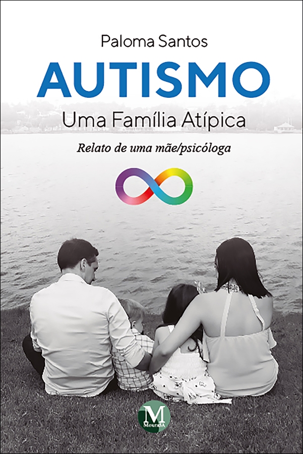 Capa do livro: AUTISMO<br>uma família atípica – relato de uma mãe/psicóloga