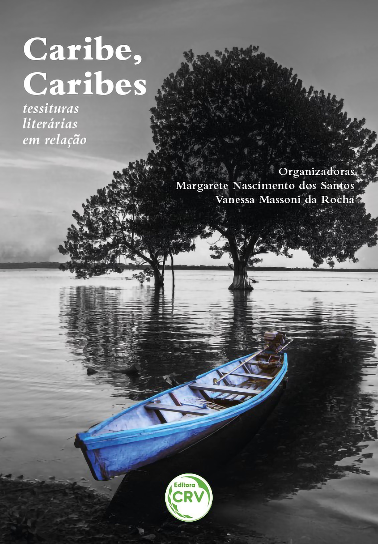 Capa do livro: CARIBE, CARIBES<br>tessituras literárias em relação