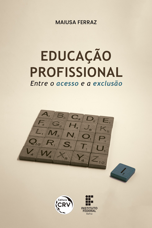 Capa do livro: EDUCAÇÃO PROFISSIONAL:<br> entre o acesso e a exclusão