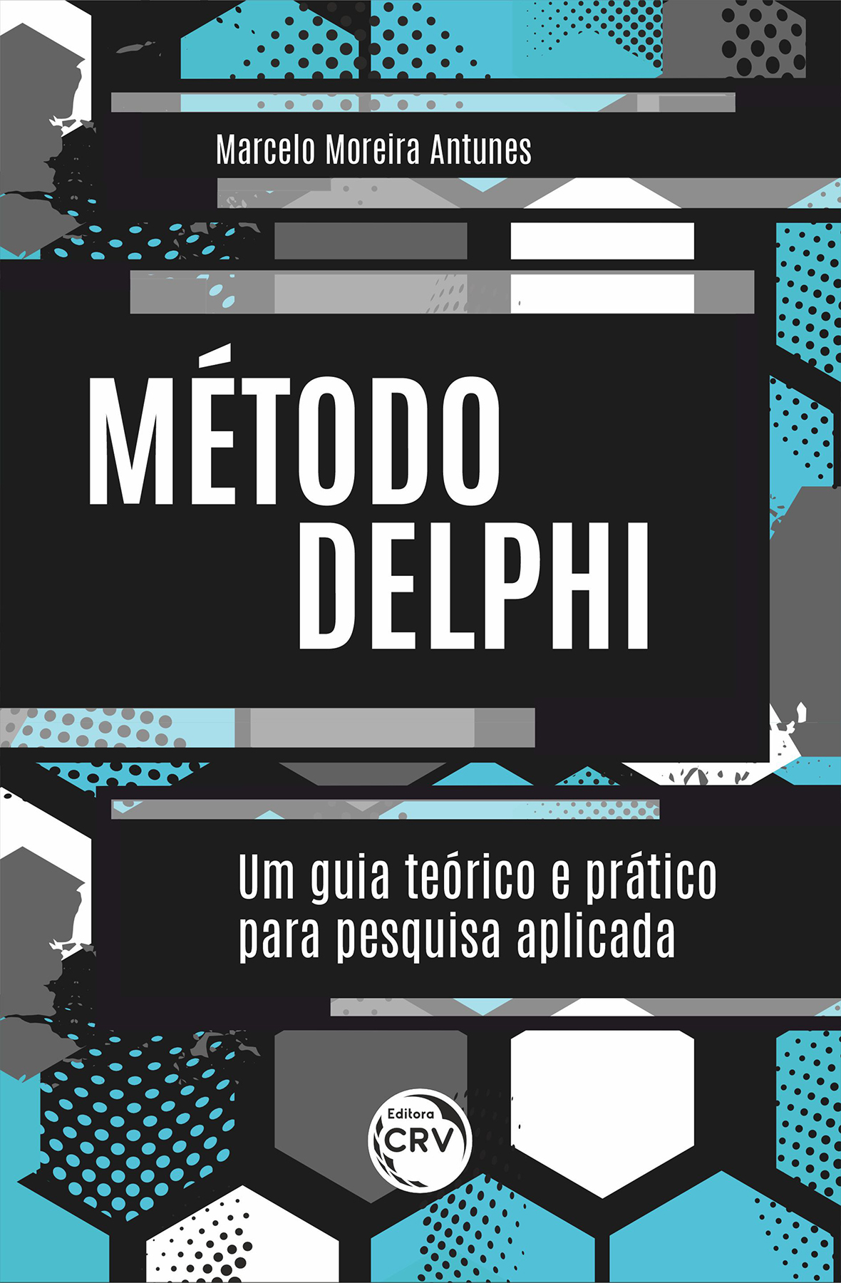 Capa do livro: MÉTODO DELPHI <BR> um guia teórico e prático para pesquisa aplicada