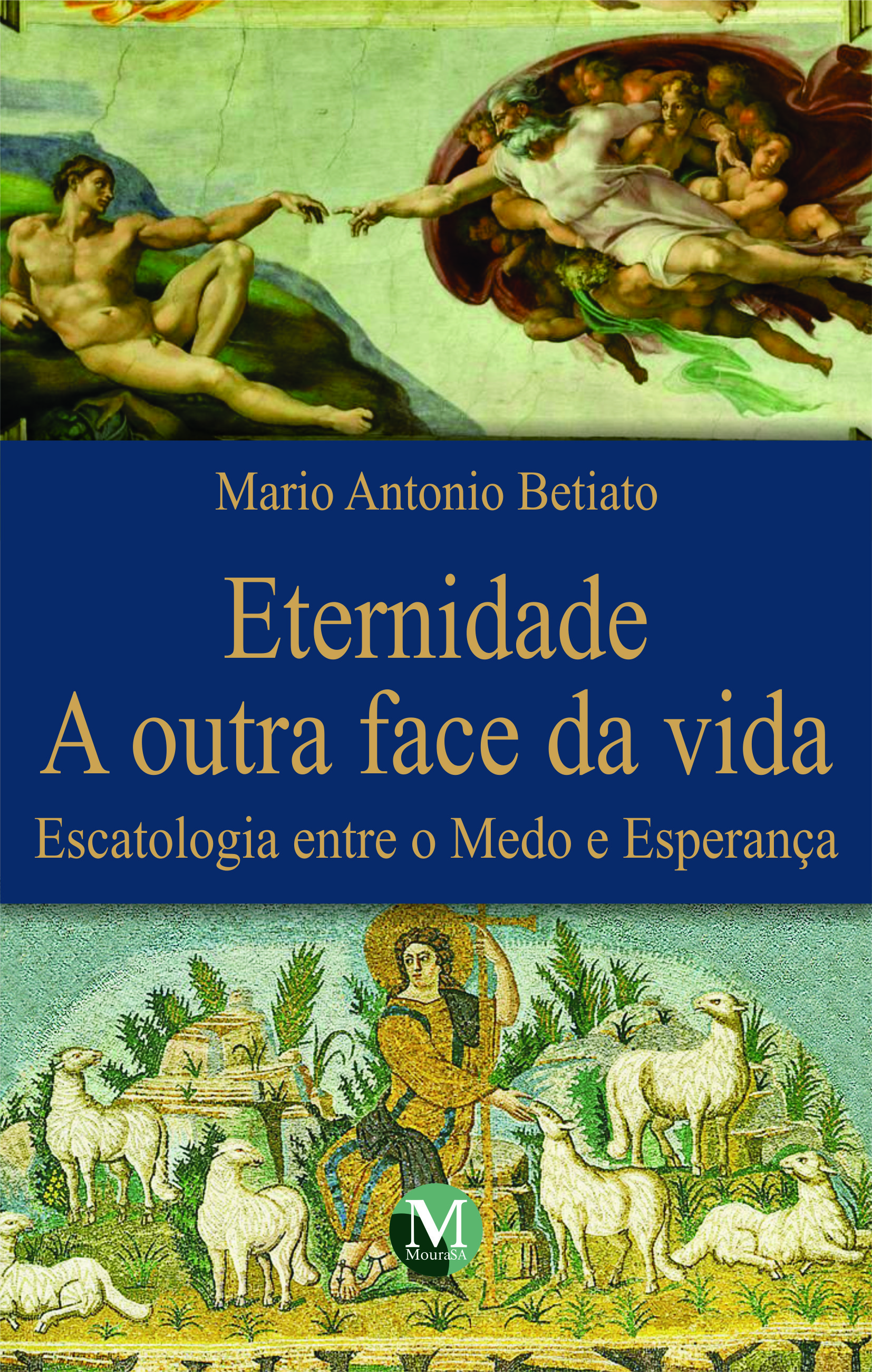 Capa do livro: ETERNIDADE A OUTRA FACE DA VIDA <br>Escatologia entre Medo e Esperança