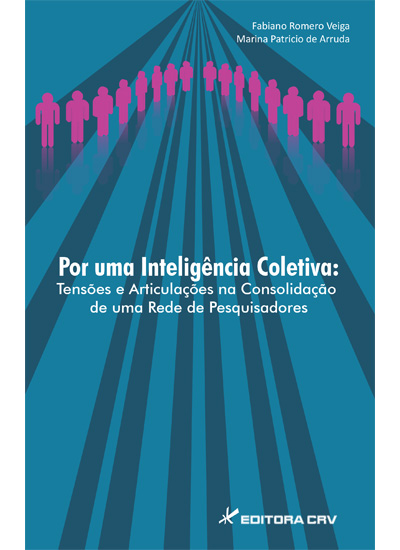Capa do livro: POR UMA INTELIGÊNCIA COLETIVA:<br> tensões e articulações na consolidação de uma rede de pesquisadores