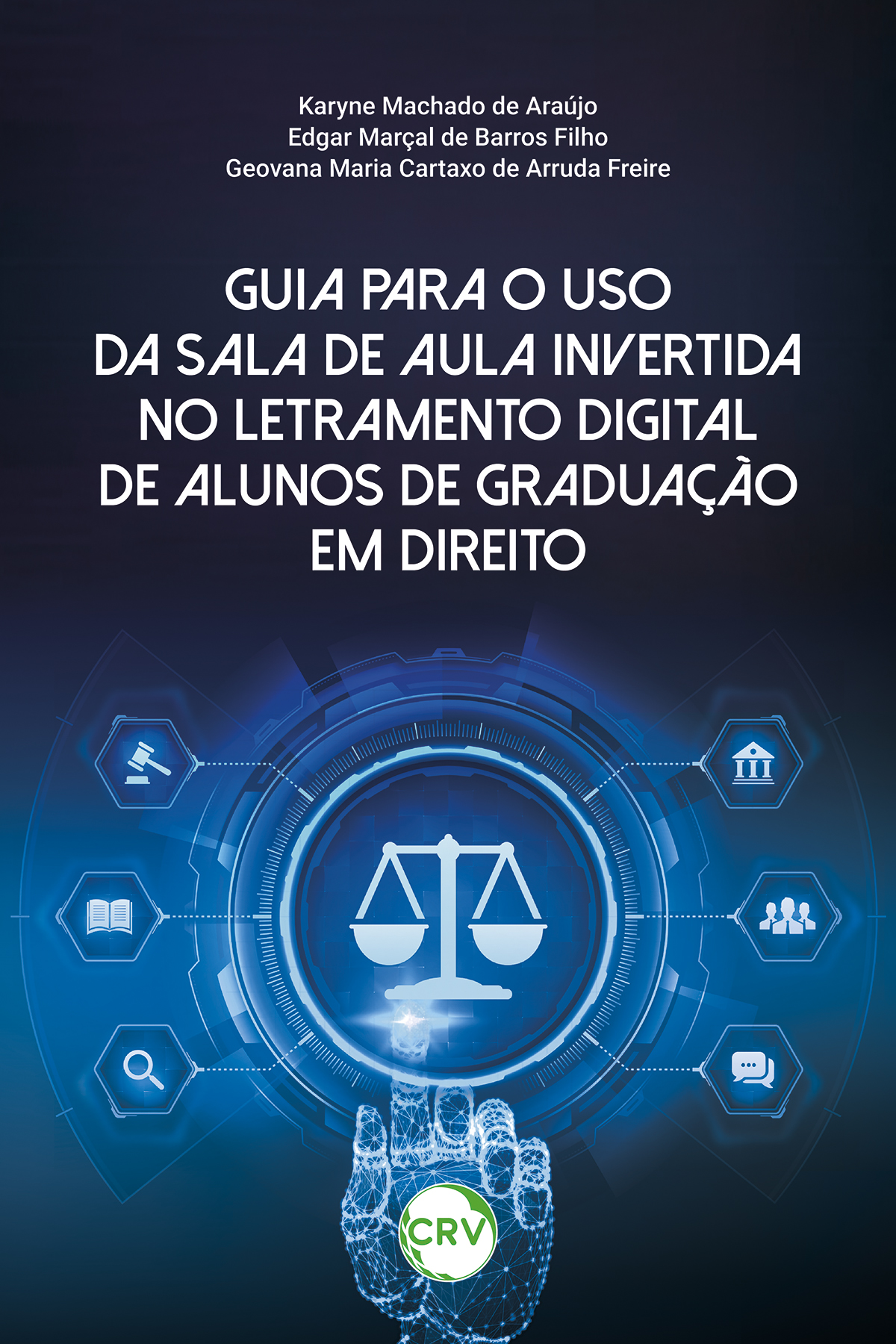 Capa do livro: Guia para o uso da sala de aula invertida no letramento digital de alunos de graduação em direito