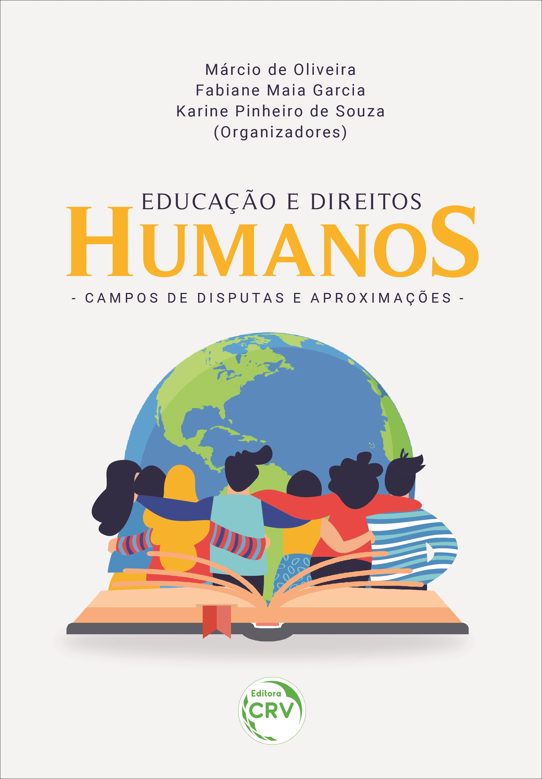 Capa do livro: EDUCAÇÃO E DIREITOS HUMANOS: <br>campos de disputas e aproximações