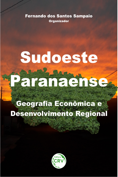 Capa do livro: SUDOESTE PARANAENSE: <br>geografia econômica e desenvolvimento regional