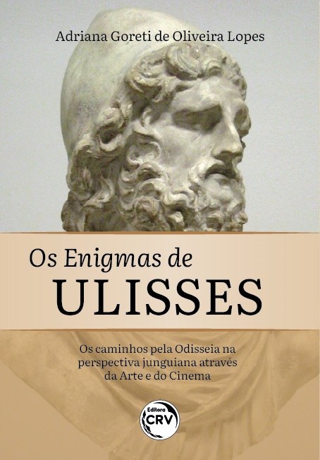 Capa do livro: OS ENIGMAS DE ULISSES:<br> os caminhos pela Odisseia na perspectiva junguiana através da Arte e do Cinema