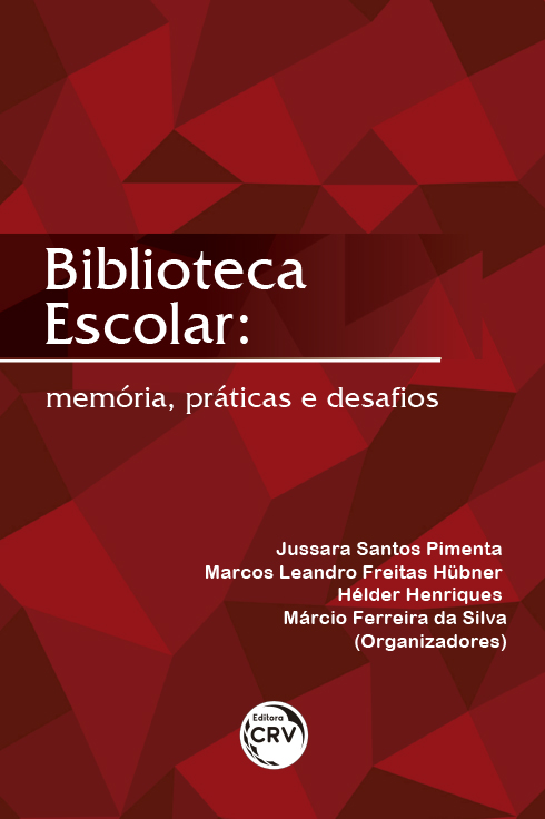 Capa do livro: BIBLIOTECA ESCOLAR:<br> memória, práticas e desafios