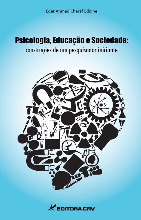 Capa do livro: PSICOLOGIA, EDUCAÇÃO E SOCIEDADE:<BR>construções de um pesquisador iniciante