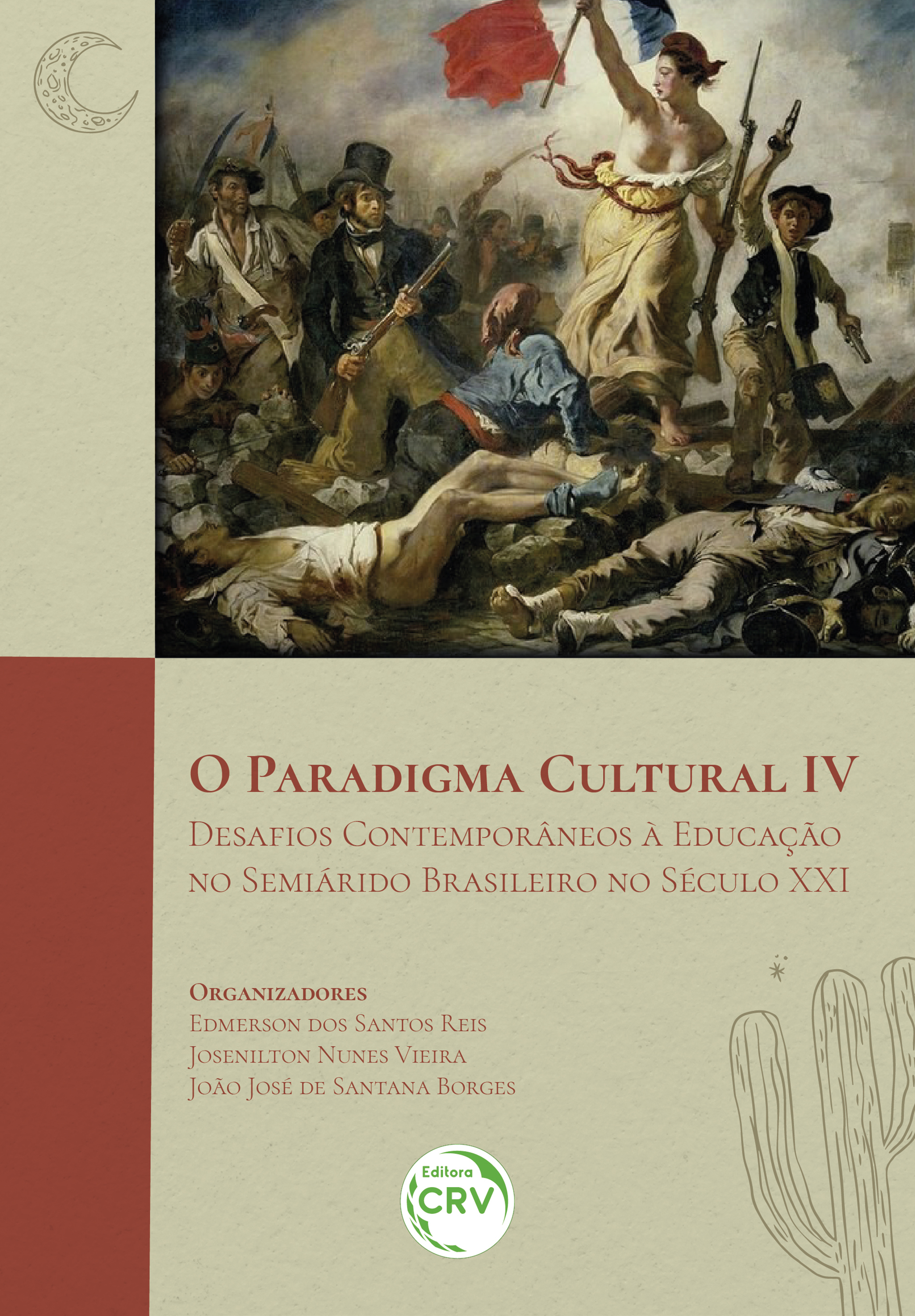 Capa do livro: O PARADIGMA CULTURAL IV<br>desafios contemporâneos à educação no Semiárido brasileiro no século XXI