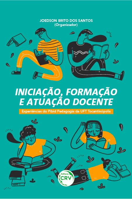 Capa do livro: INICIAÇÃO, FORMAÇÃO E ATUAÇÃO DOCENTE: <br>experiências do pibid pedagogia da UFT Tocantinópolis