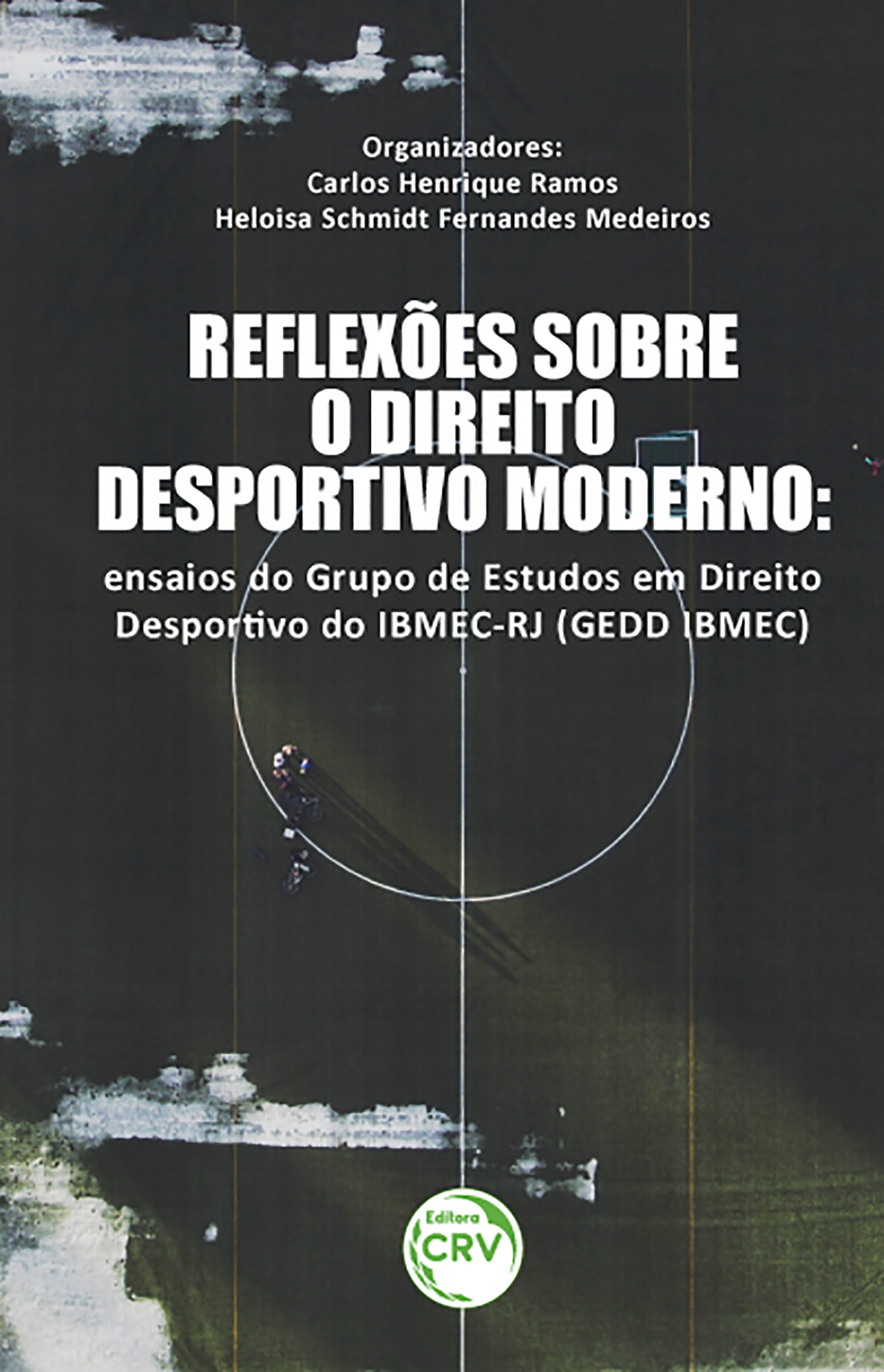 REFLEXÕES SOBRE O DIREITO DESPORTIVO MODERNO:<br> ensaios do Grupo de Estudos em Direito Desportivo do IBMEC-RJ (GEDD IBMEC)