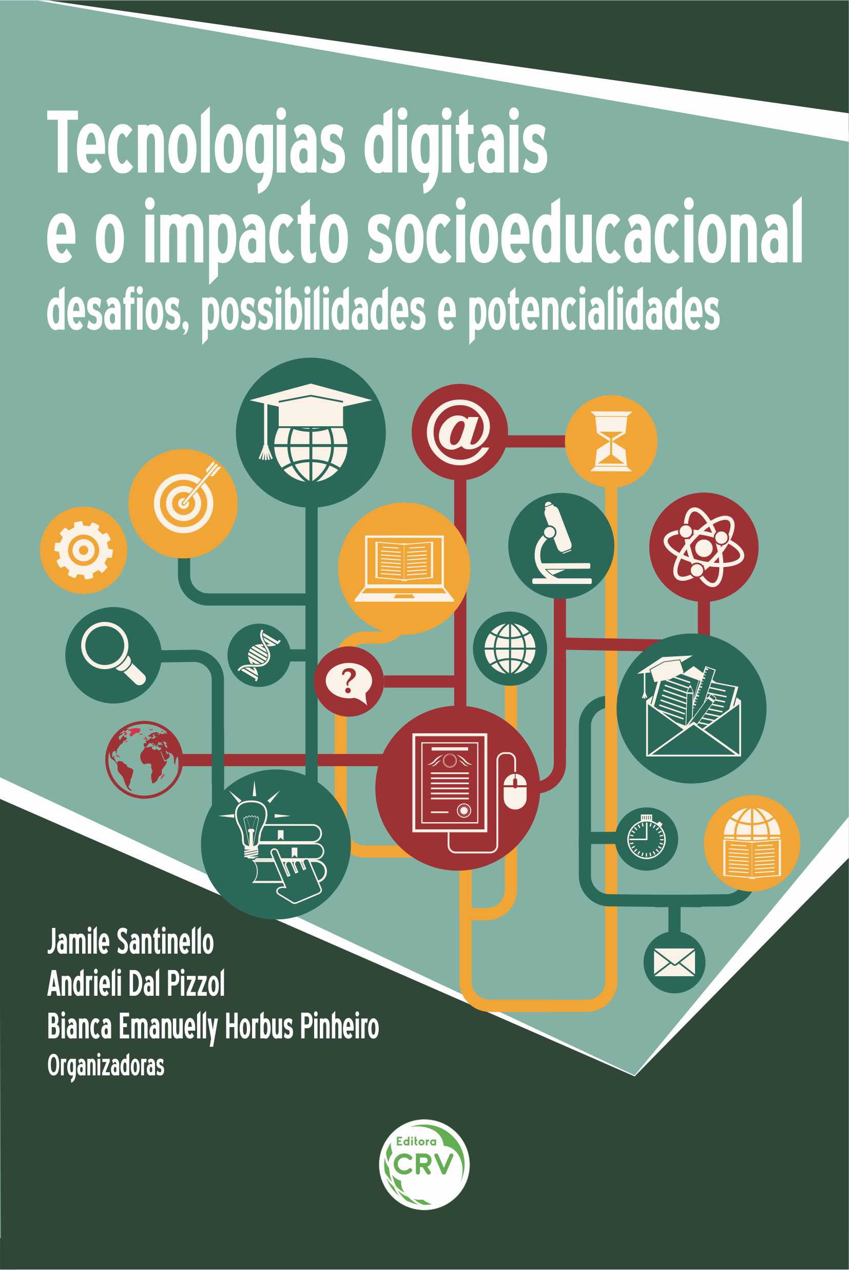 Capa do livro: TECNOLOGIAS DIGITAIS E O IMPACTO SOCIOEDUCACIONAL:<br>desafios, possibilidades e potencialidades