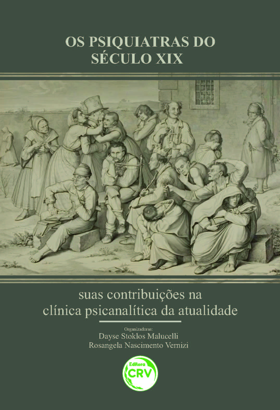 Capa do livro: OS PSIQUIATRAS DO SÉCULO XIX:<br>suas contribuições na clínica psicanalítica da atualidade