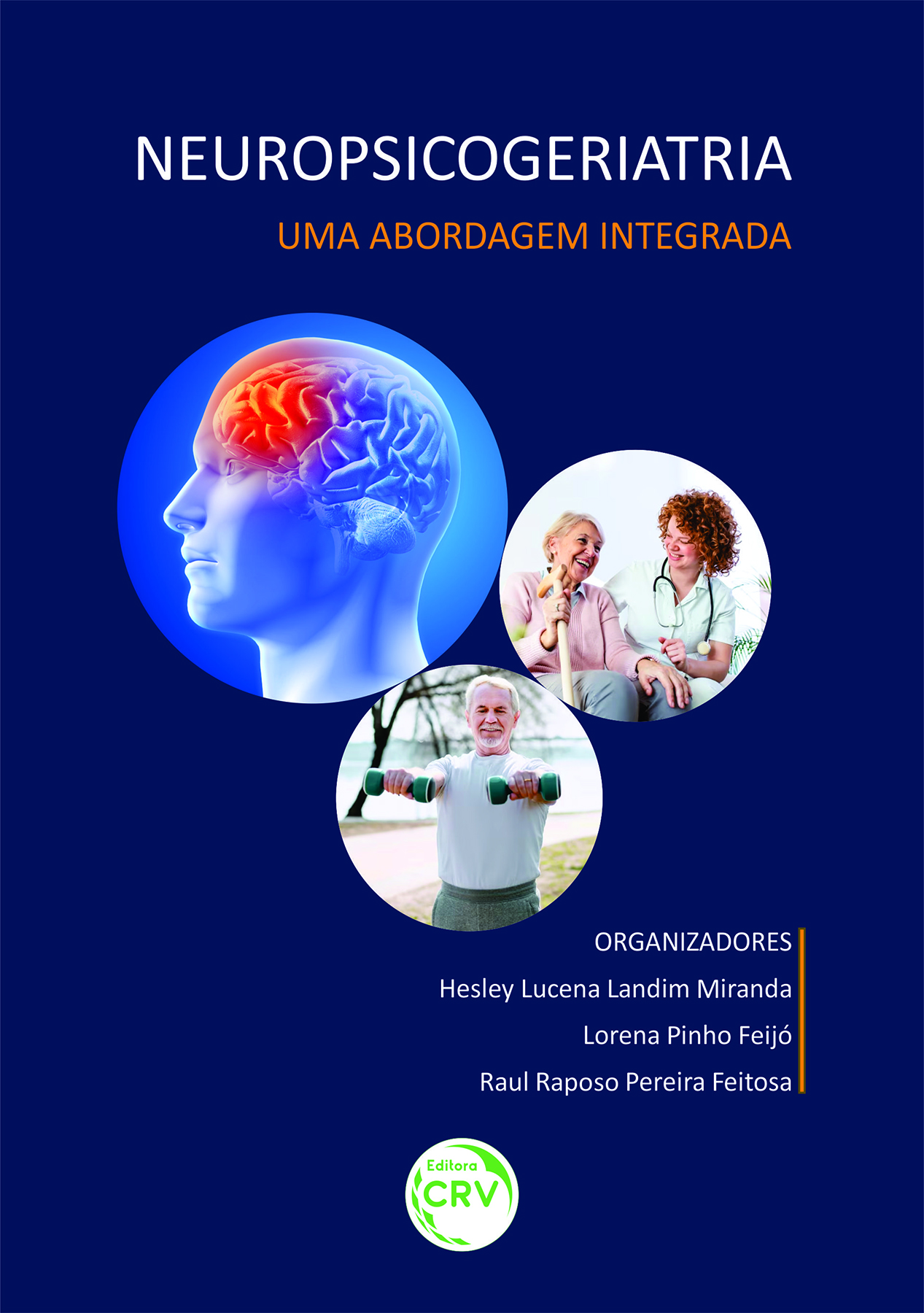 Capa do livro: NEUROPSICOGERIATRIA:<br> Uma abordagem integrada