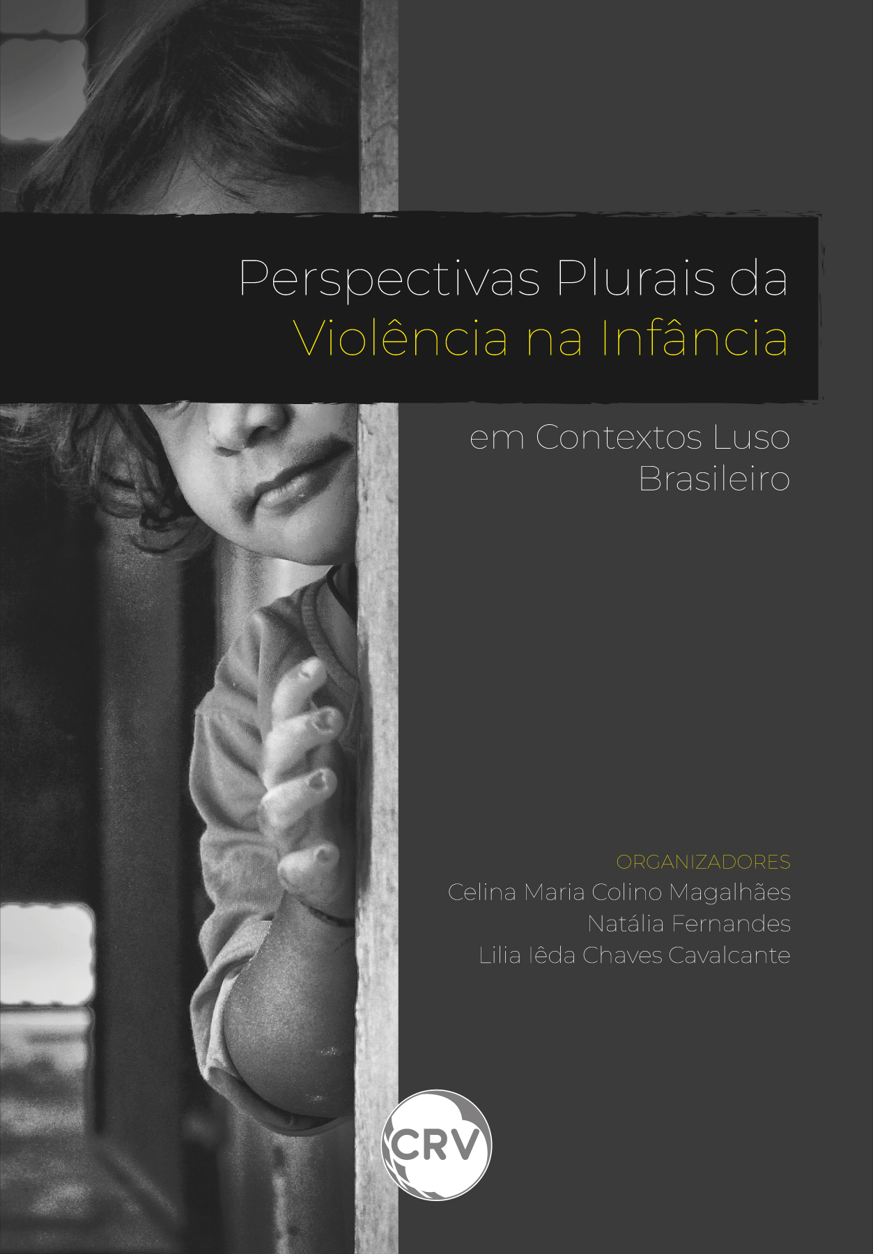 Capa do livro: Perspectivas plurais da violência na infância em contextos luso Brasileiro