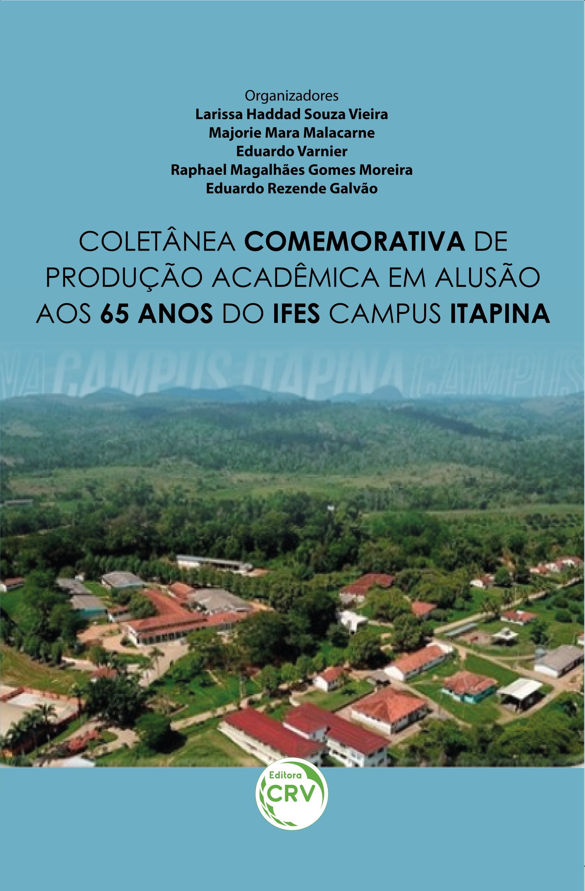 Capa do livro: COLETÂNEA COMEMORATIVA DE PRODUÇÃO ACADÊMICA EM ALUSÃO AOS 65 ANOS DO IFES CAMPUS ITAPINA