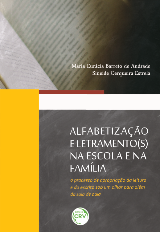 Capa do livro: ALFABETIZAÇÃO E LETRAMENTO(S) NA ESCOLA E NA FAMÍLIA:<br>o processo de apropriação da leitura e da escrita sob um olhar para além da sala de aula