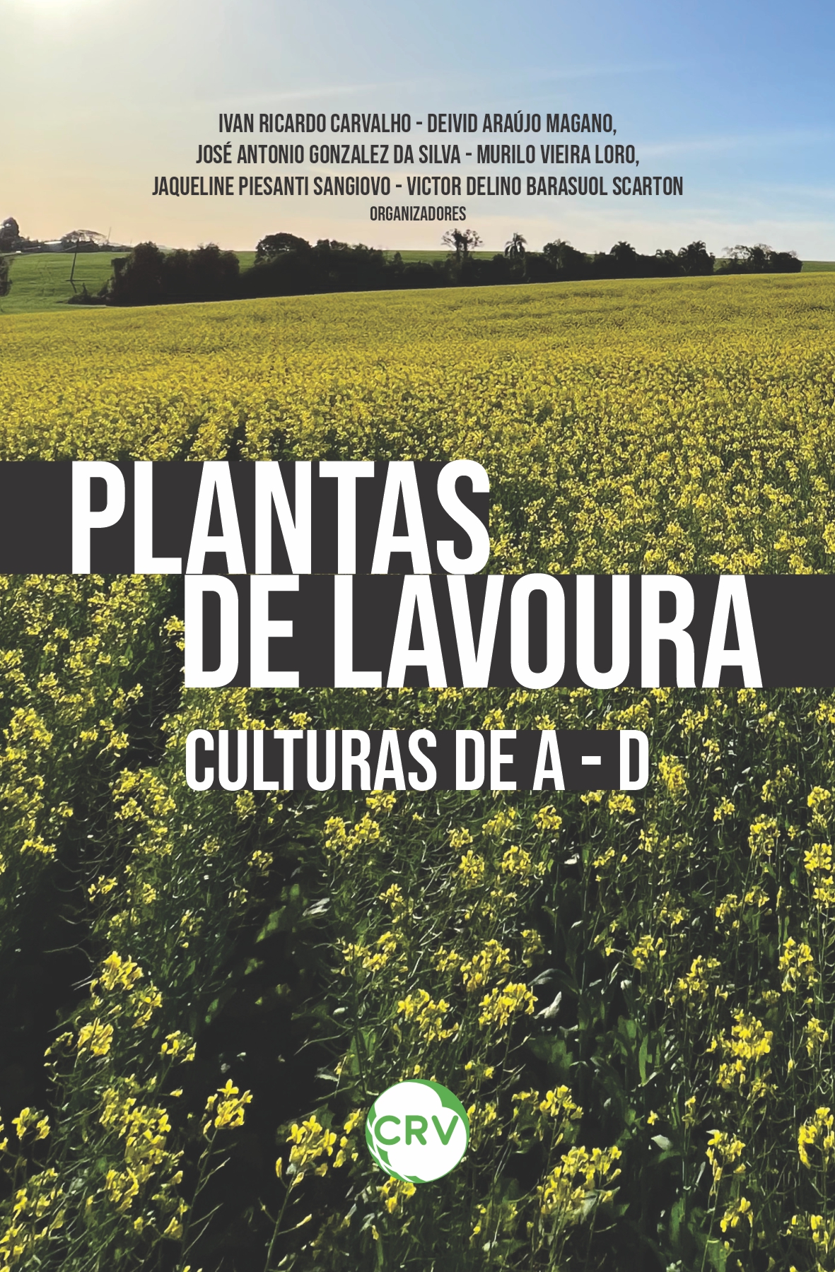 Capa do livro: Plantas de lavoura: <br>Culturas de A - D