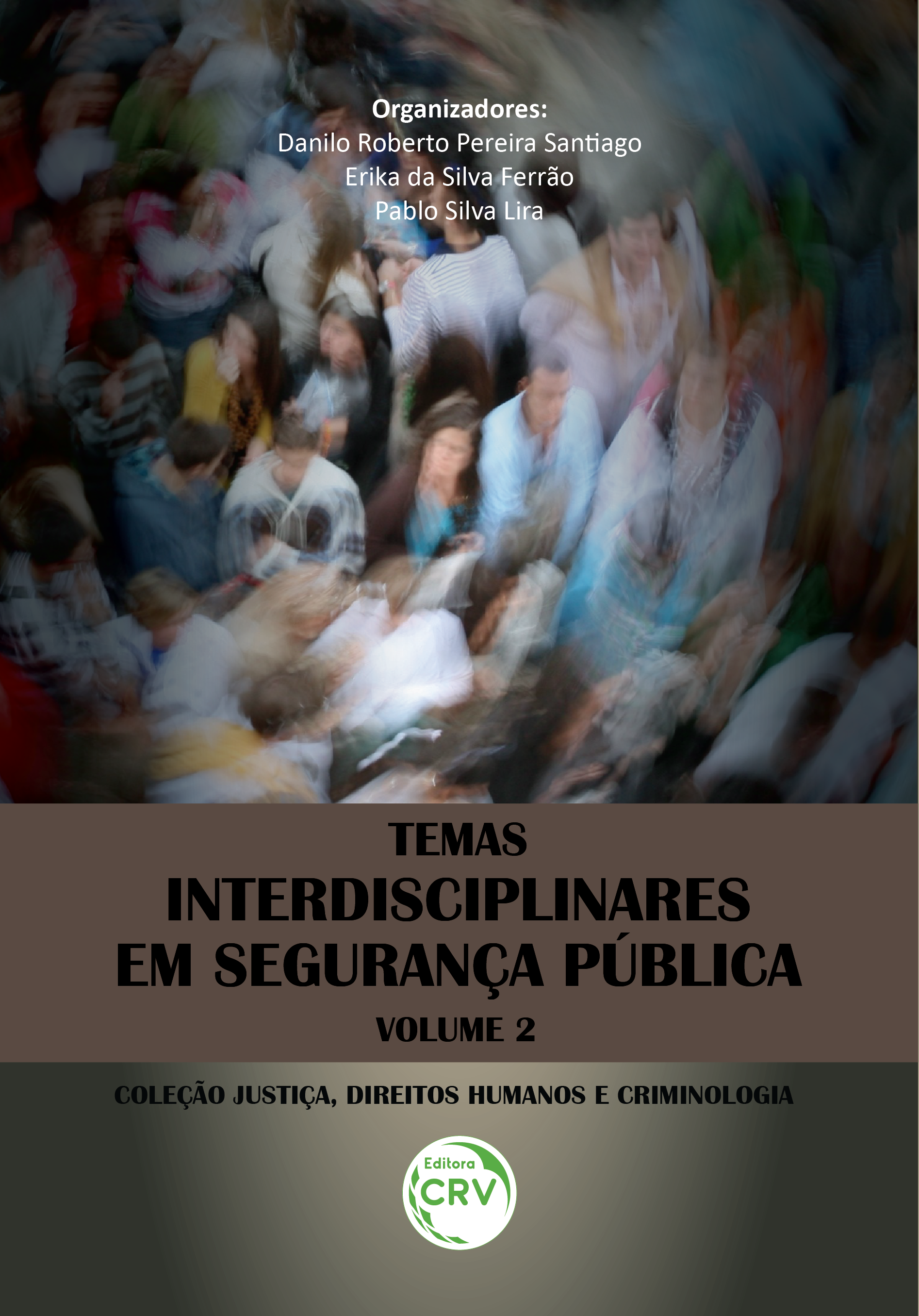 Capa do livro: TEMAS INTERDISCIPLINARES EM SEGURANÇA PÚBLICA <br>Coleção Justiça, Direitos Humanos e Criminologia Volume 2