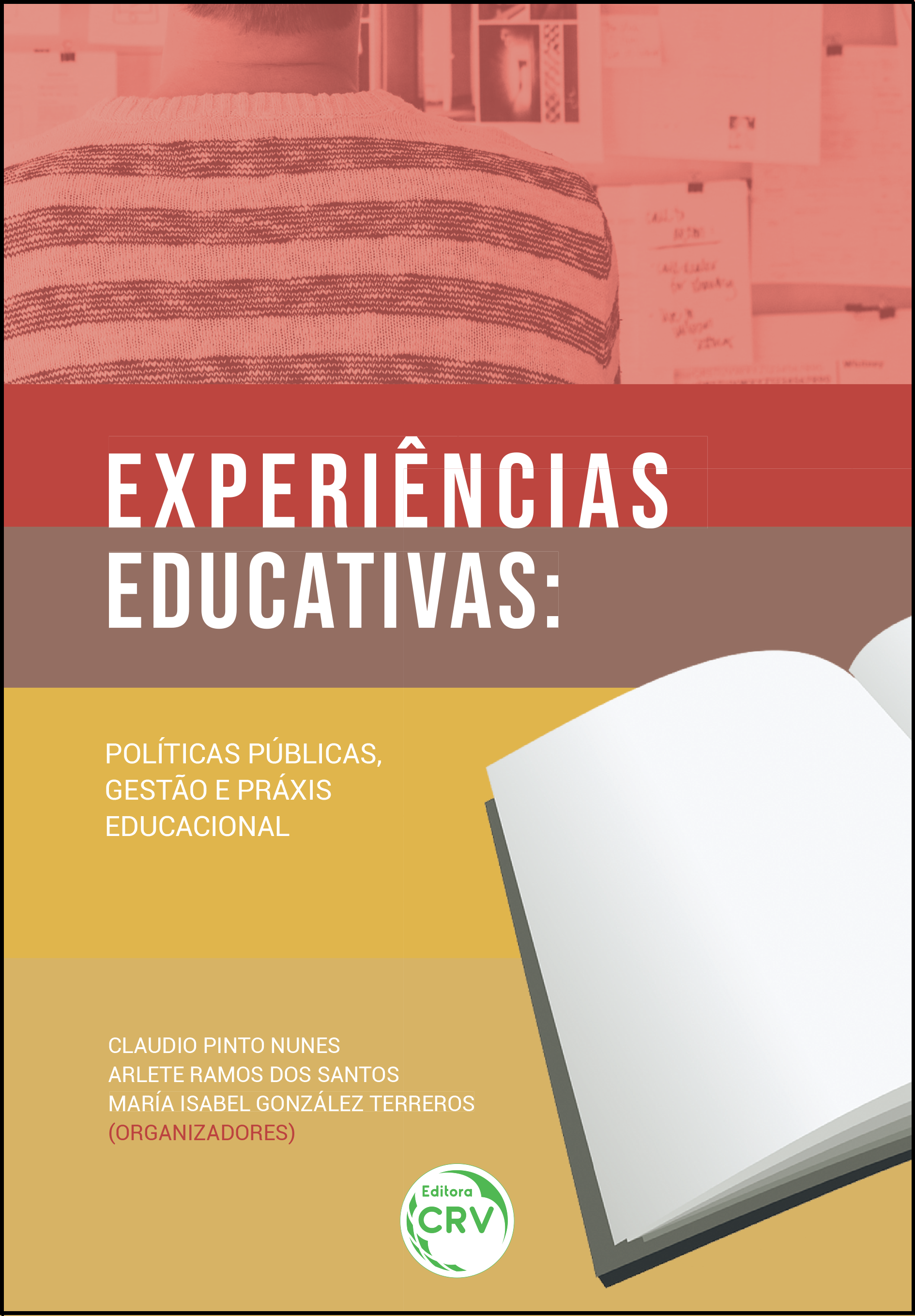 Capa do livro: EXPERIÊNCIAS EDUCATIVAS:<br>políticas públicas, gestão e práxis educacional