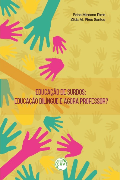 Capa do livro: EDUCAÇÃO DE SURDOS: <br>educação bilíngue e agora professor?