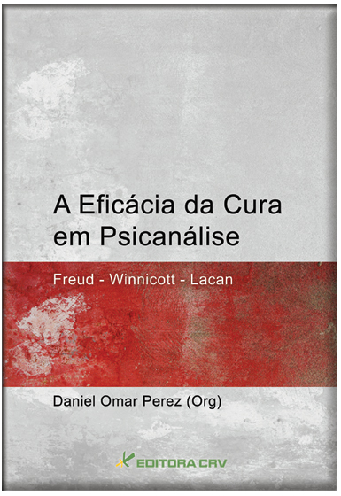 Capa do livro: A EFICÁCIA DA CURA EM PSICANÁLISE