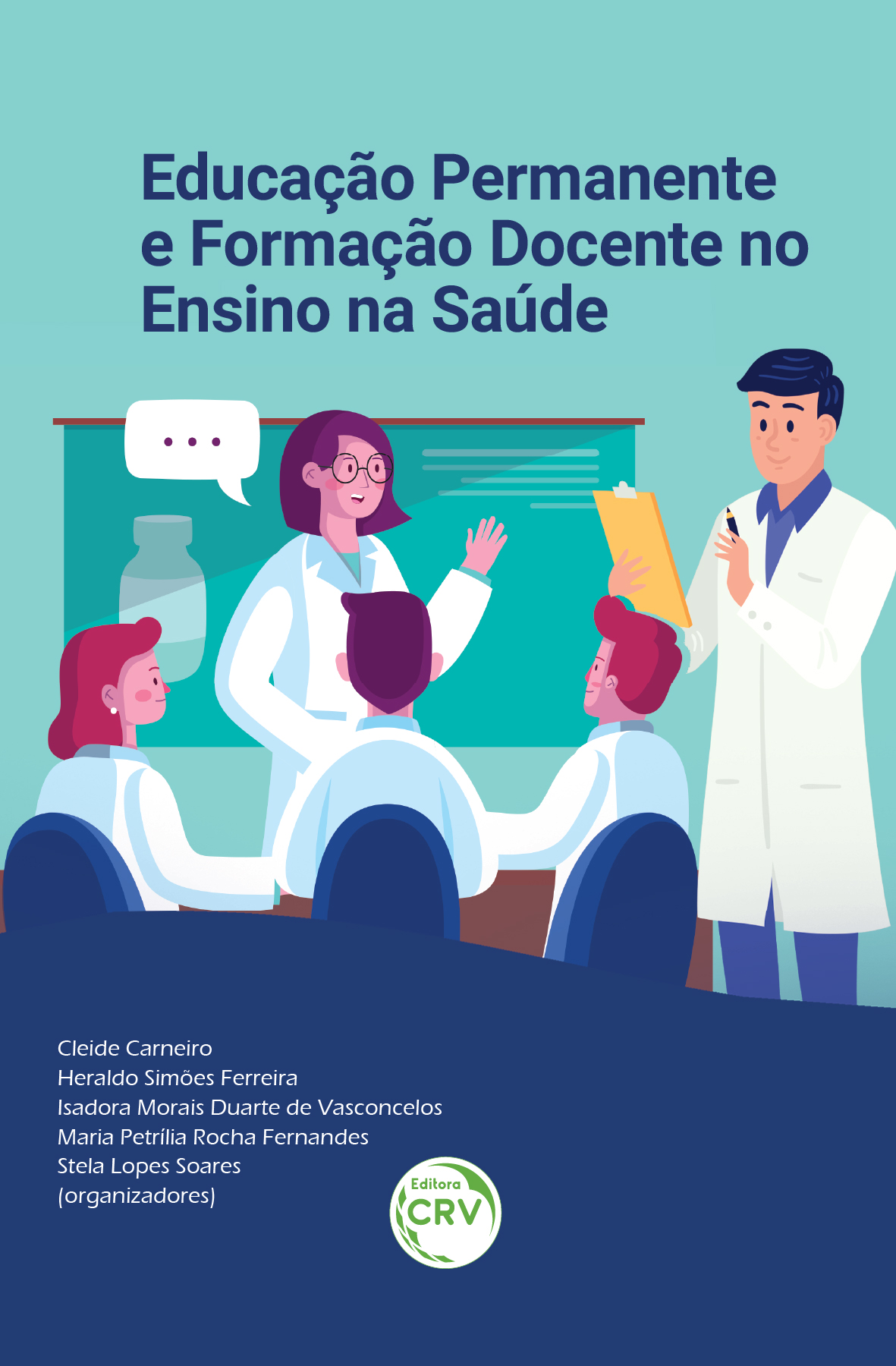 Capa do livro: EDUCAÇÃO PERMANENTE E FORMAÇÃO DOCENTE NO ENSINO NA SAÚDE