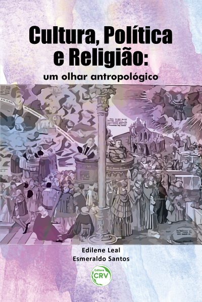 Capa do livro: CULTURA, POLÍTICA E RELIGIÃO:  <br>um olhar antropológico
